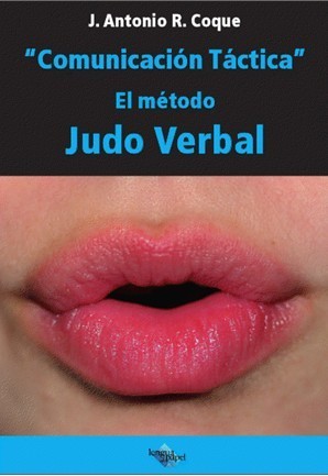 Comunicación Táctica el método Judo Verbal